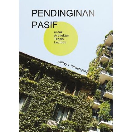 KODE K8R4 Pendinginan Pasif Untuk Arsitektur Tropis Lembab  Buku Asli