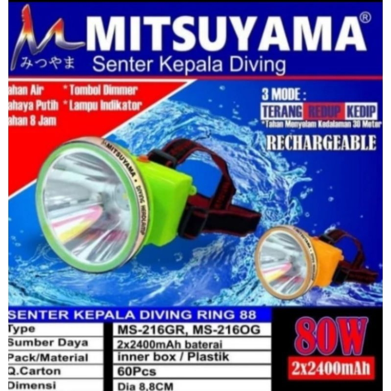 Mitsuyama Senter kepala Selam 80 Watt Mitsuyama MS 216