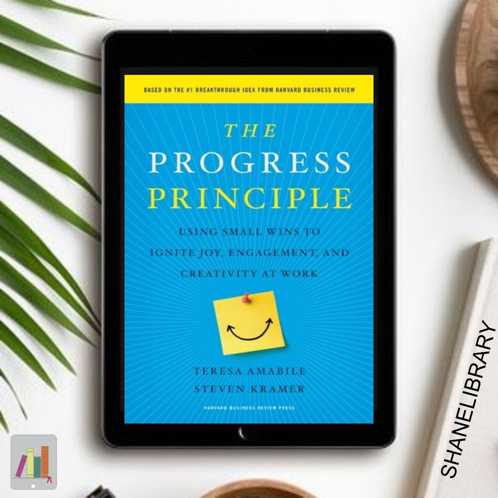 

The Progress Principles by Teresa Amabile