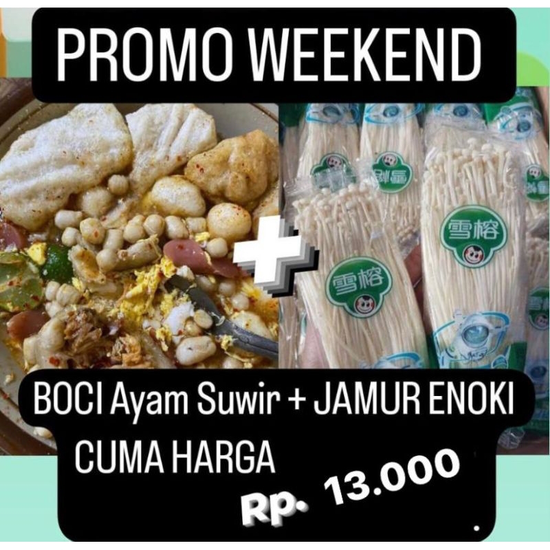 

boci ayam suwir+jamur enoki