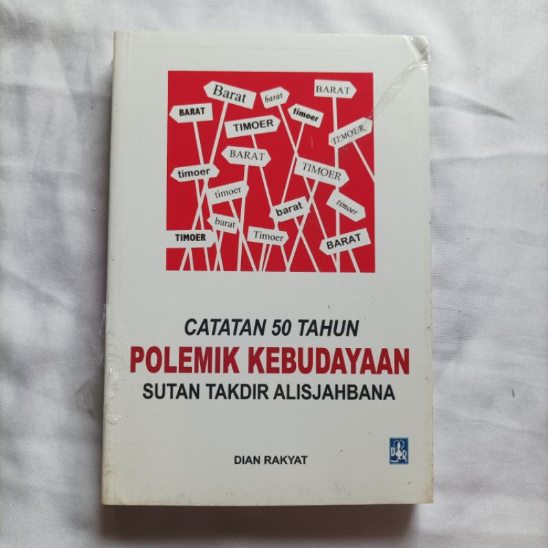 Catatan 50 Tahun Polemik Kebudayaan Sutan Takdir Alisjahbana