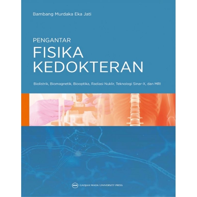 Buku PENGANTAR FISIKA KEDOKTERAN 2 - UGM PRESS