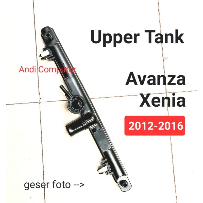Upper Tank Radiator Avanza Xenia 2012 2013 2014 2015 2016