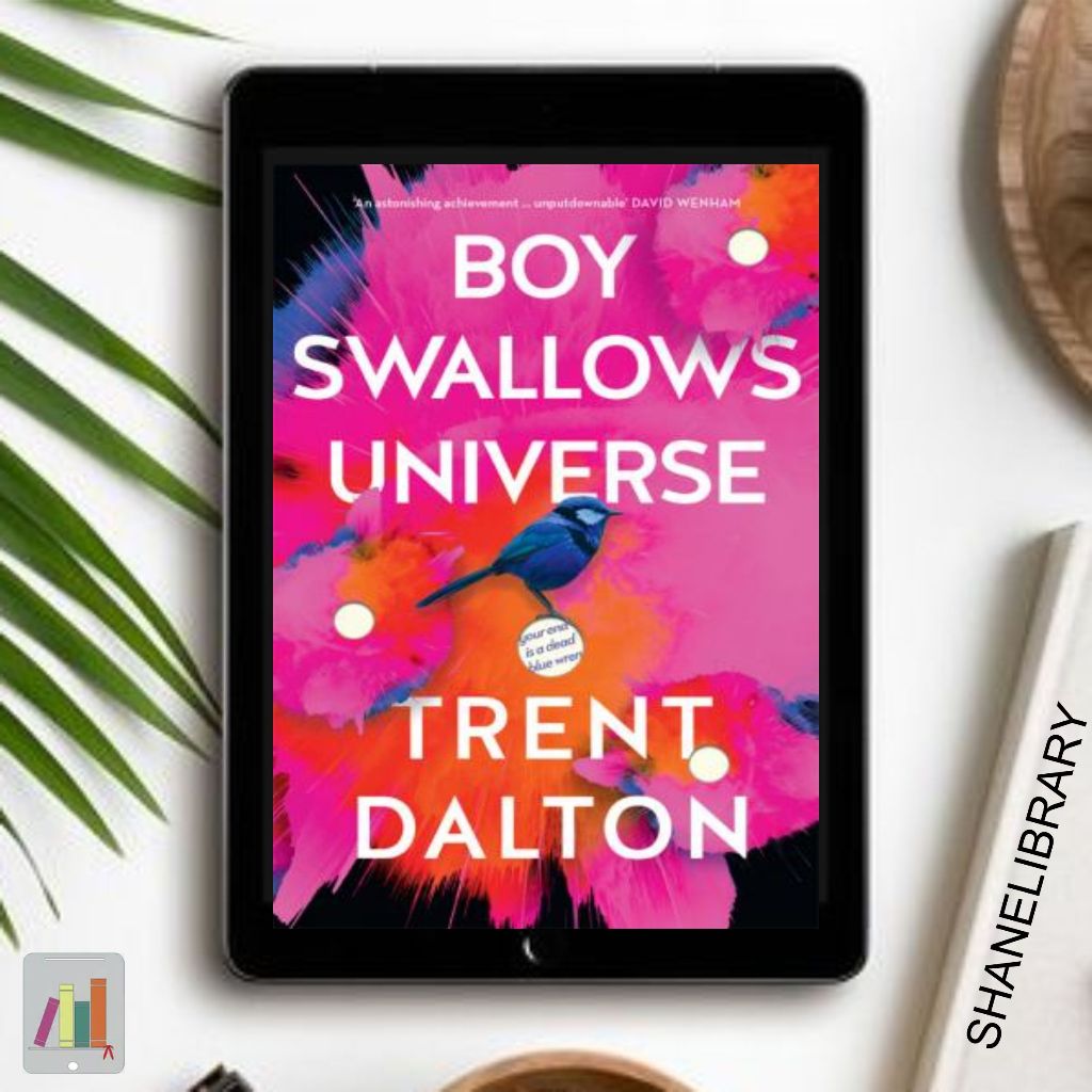 

Boy Swallows Universe by Trent Dalton