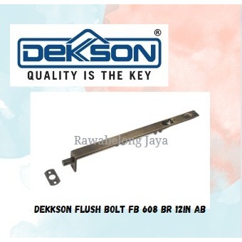 Flush Bolt Dekkson FB 608 BR 12in AB / Grendel / Slot Tanam Pintu