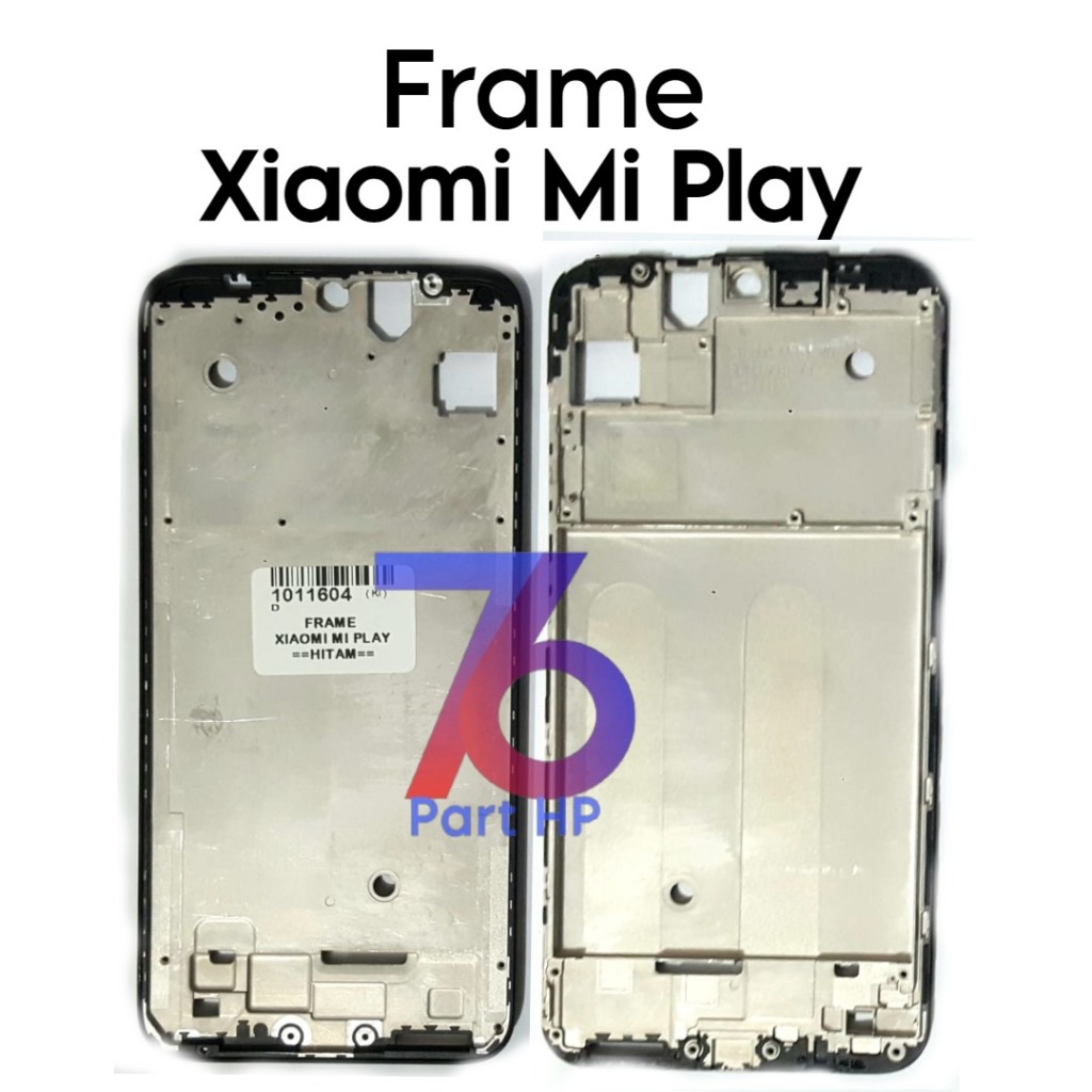 Frame Tulang Tengah Xiaomi Mi Play / M1901F9E -  Tulang tengah Bezzel  Tempat Dudukan LCD & Mesin