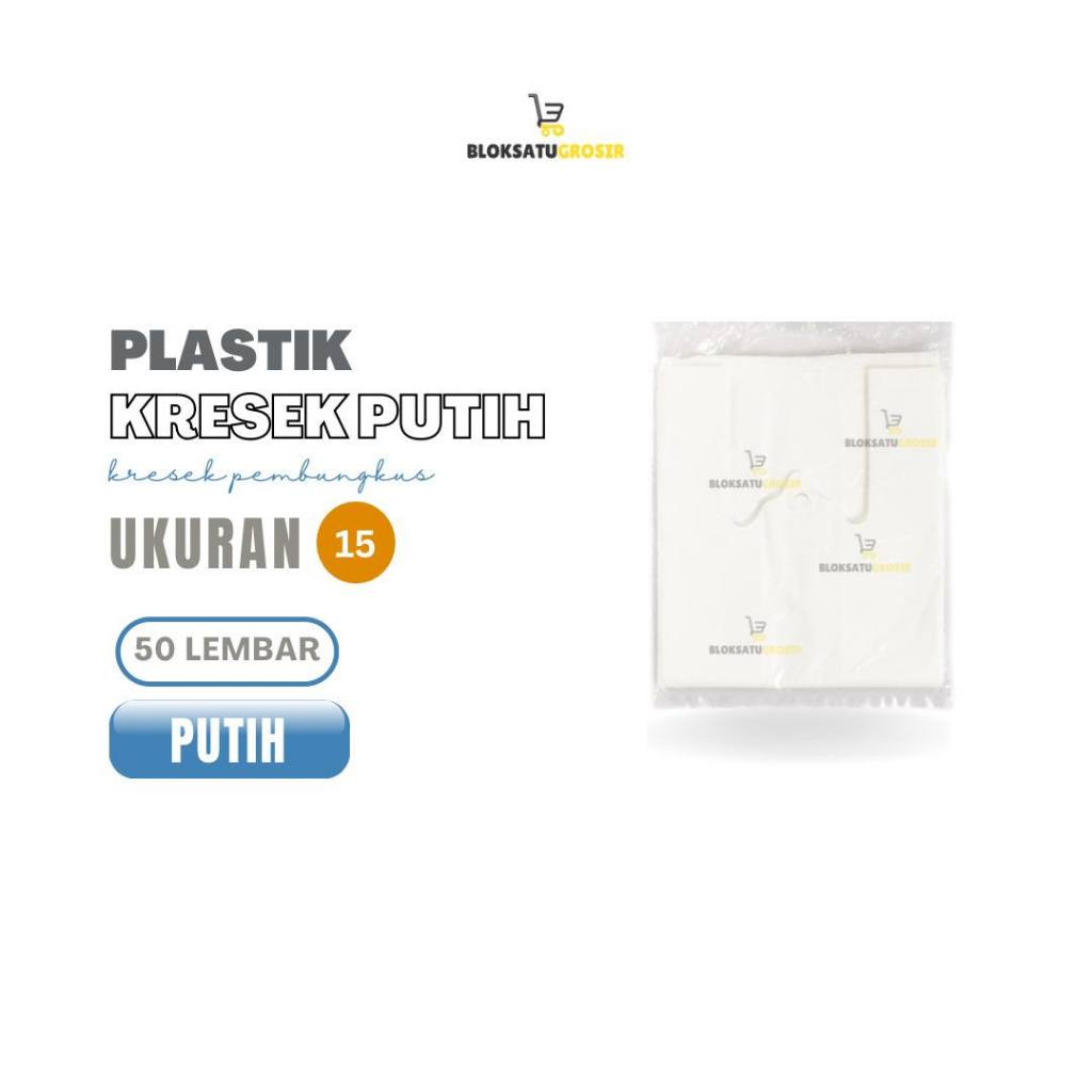 Kantong Kresek Putih Uk 15 | 15x33 02 Isi 50 Lembar Kresek Kecil / Kresek HDPE / Kantong Plastik HD