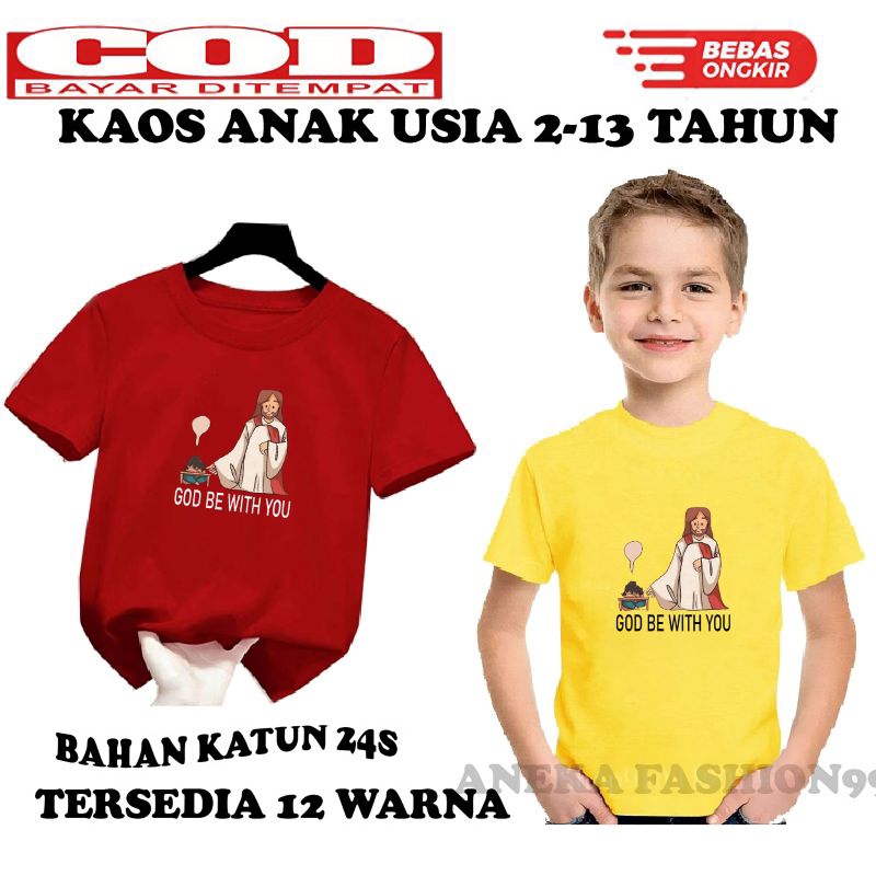 KAOS ROHANI KAOS KRISTEN KAOS ANAK SEKOLAH MINGGU KAOS GOD BE WITH YOU/TUHAN BERSAMA MU KAOS MURAH