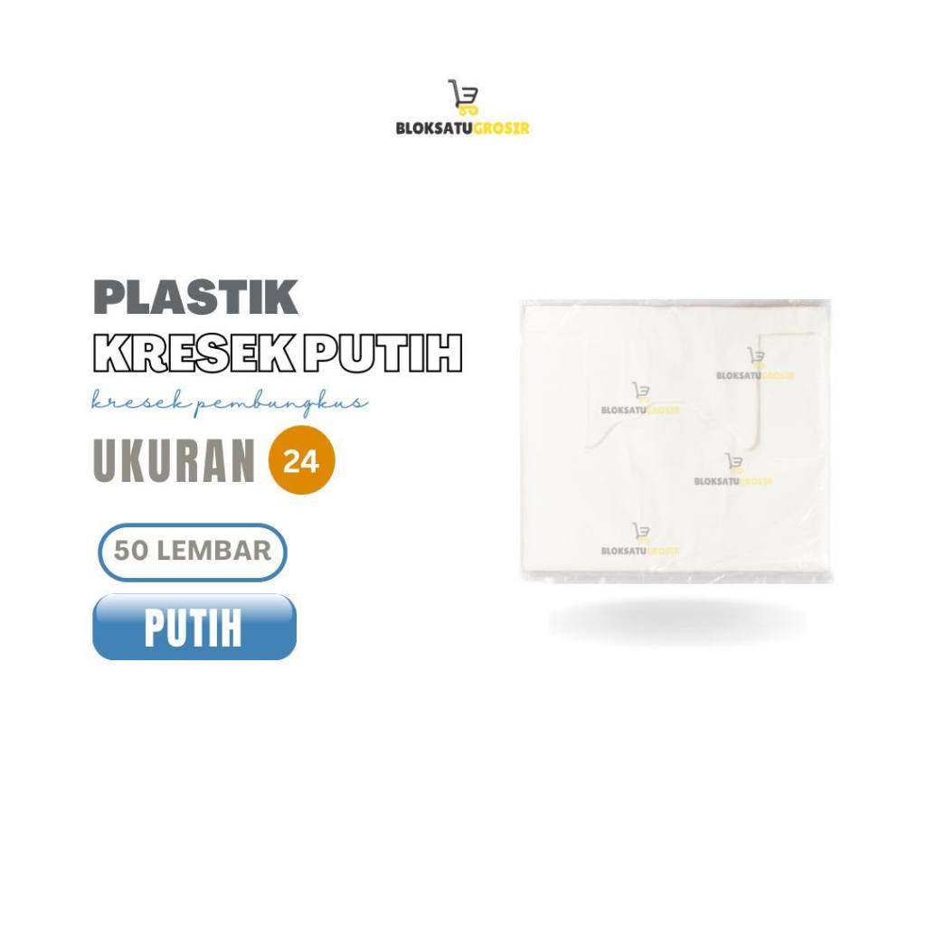 Kantong Kresek Putih Uk 24 24x40 02 Isi 50 Lembar Kresek Tanggung / Kresek HDPE / Kantong Plastik Kr
