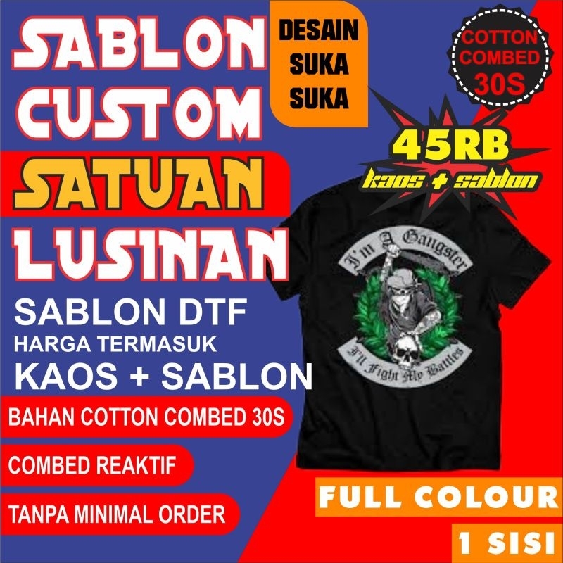 KAOS SABLON SATUAN / KAOS SABLON DTF / KAOS SABLON FULL COLOUR / KAOS SABLON DESAIN BEBAS GAMBAR FOT
