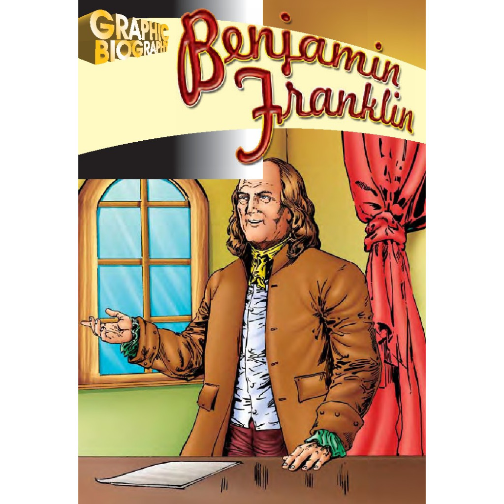 

Graphic Biography - Benj4min Fr4nklin (D)