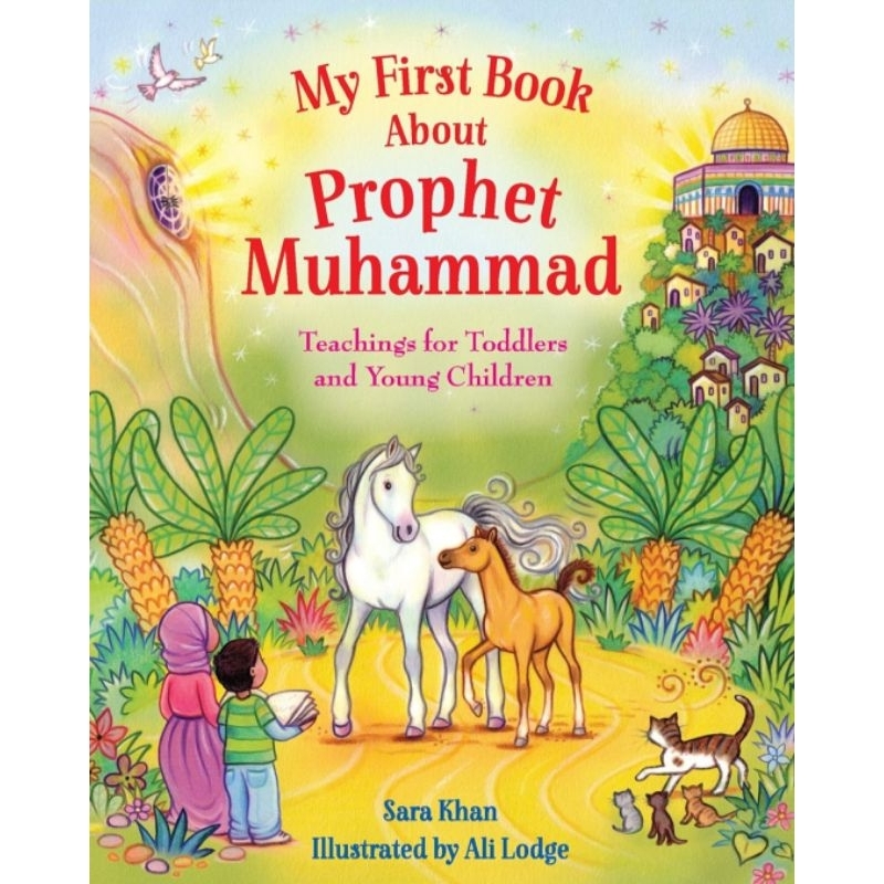 My First Book About Prophet Muhammad by Sara Khan