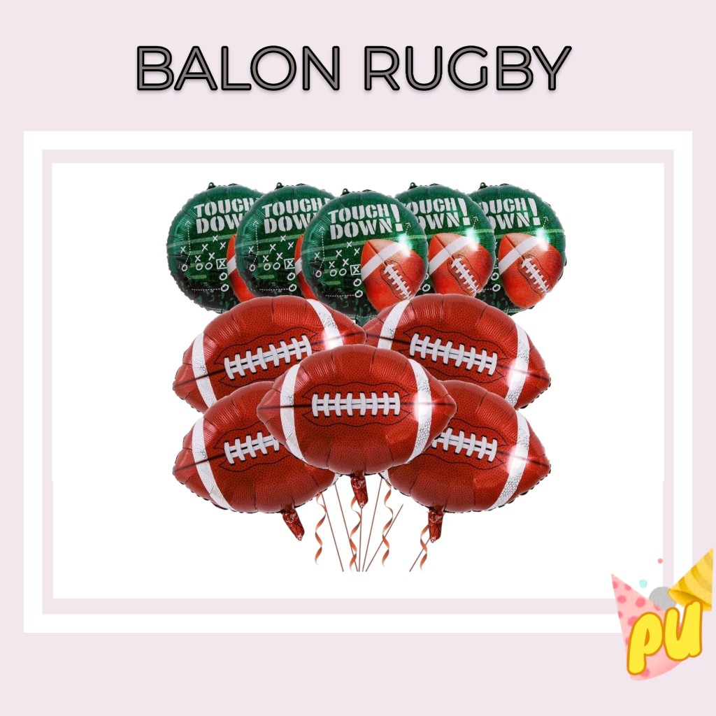 Balon BOLA RUGBY / Balon Foil BOLA RUGBY