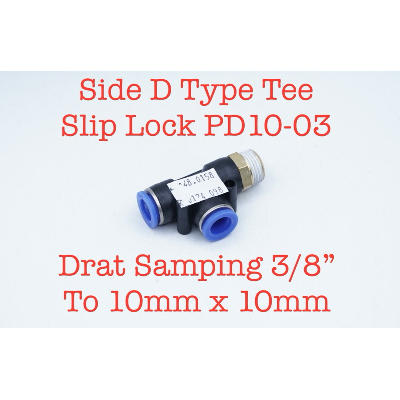 PD10-03 Konektor Drat Samping 3/8 inch to Selang 10mm x 10mm Fitting Side D Type T Tee Pneumatic Sli