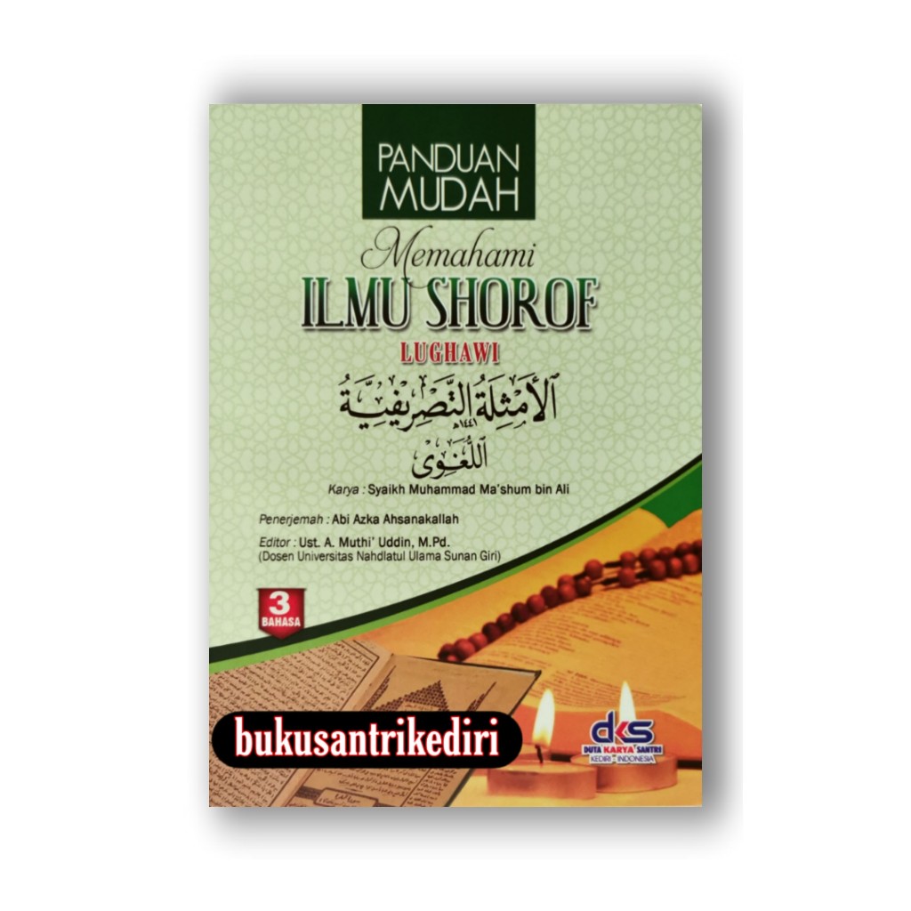 panduan mudah memahami ilmu shorof lughowi al amtsilah at tashrifiyyah al lughowi al amtsilah at tas