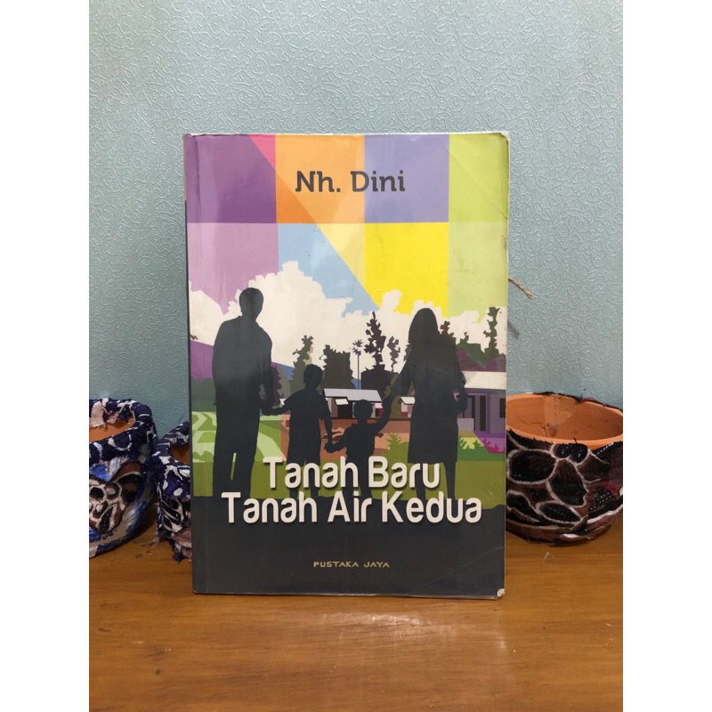 Tanah Baru Tanah Air Kedua - NH Dini