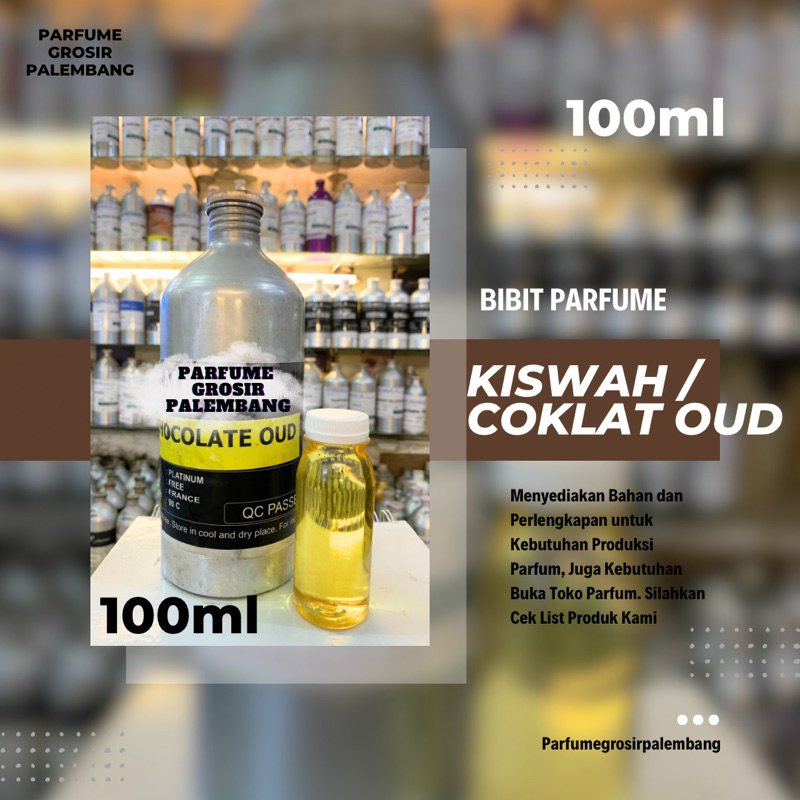 Parfume KISWAH / COKLAT OUD  bibit murni HARGA GROSIR 100 ml