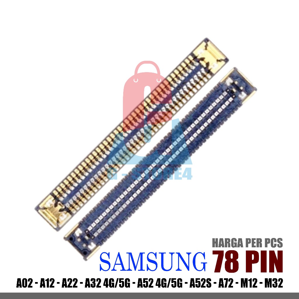 socket lcd samsung dibagian mesin 78 pin samsung   A02 - A12 - A22 - A32 4G/5G - A52 4G/5G - A52S - 