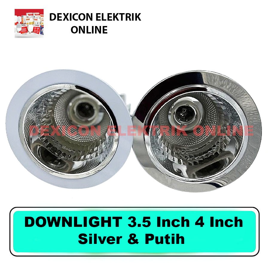 LansungProses- Downlight Cup Dexicon 3.5 Inch 4 Inch / Kap Lampu Downlight Fitting Plafon / Fitting