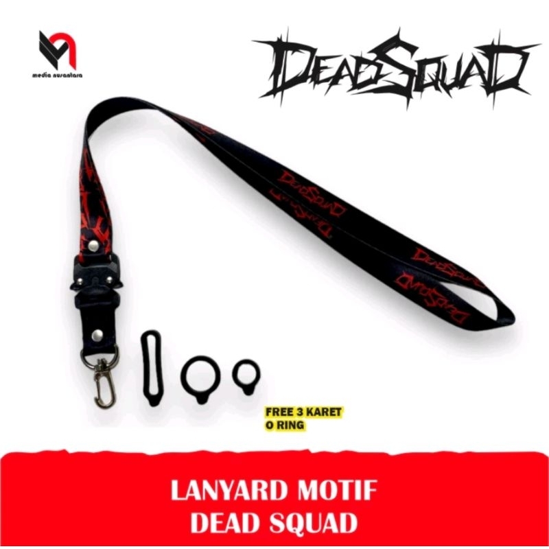 

Lanyard Exclusive Motiv DEADSQUAD - Free 3 Karet O Ring