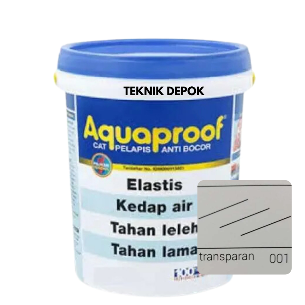 Aquaproof 1 kg 001 Transparan Bening Cat Pelapis Anti Bocor Tembok Atap Waterproofing Kedap Air