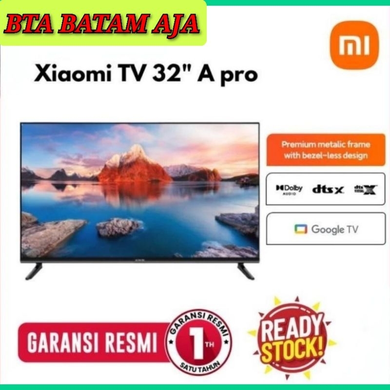 Xiaomi mi tv Apro 32"inch Android Google Tv Garansi Resmi (BATAM)