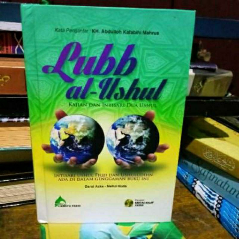 LUBBUL USHUL / Terjemah Lubbul Ushul Kajian Dan Intisari Dua Ushul/Terjemah Ushul Fiqih
