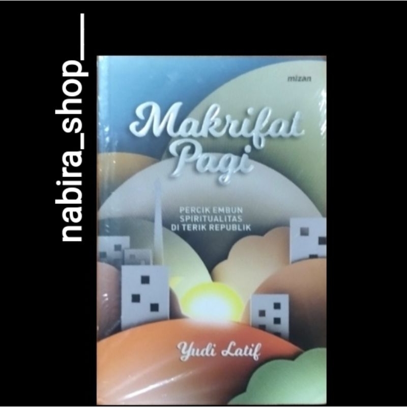 MAKRIFAT PAGI-- Yudi Latif