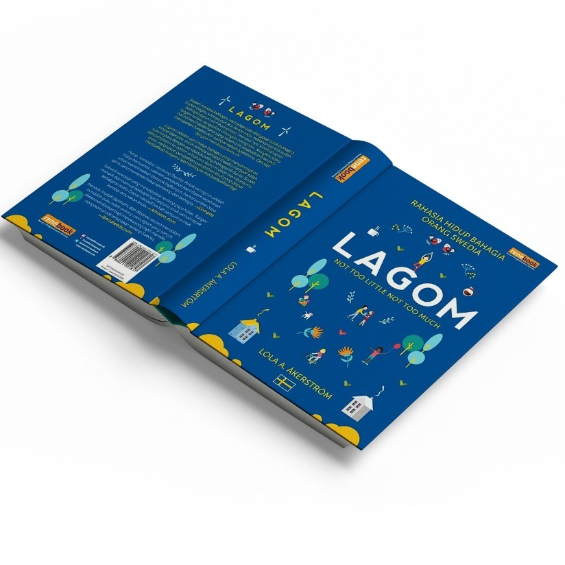 Buku LAGOM RAHASIA HIDUP BAHAGIA ORANG SWEDIA LAGOM Not Too Litle Not Too Much - TUROS