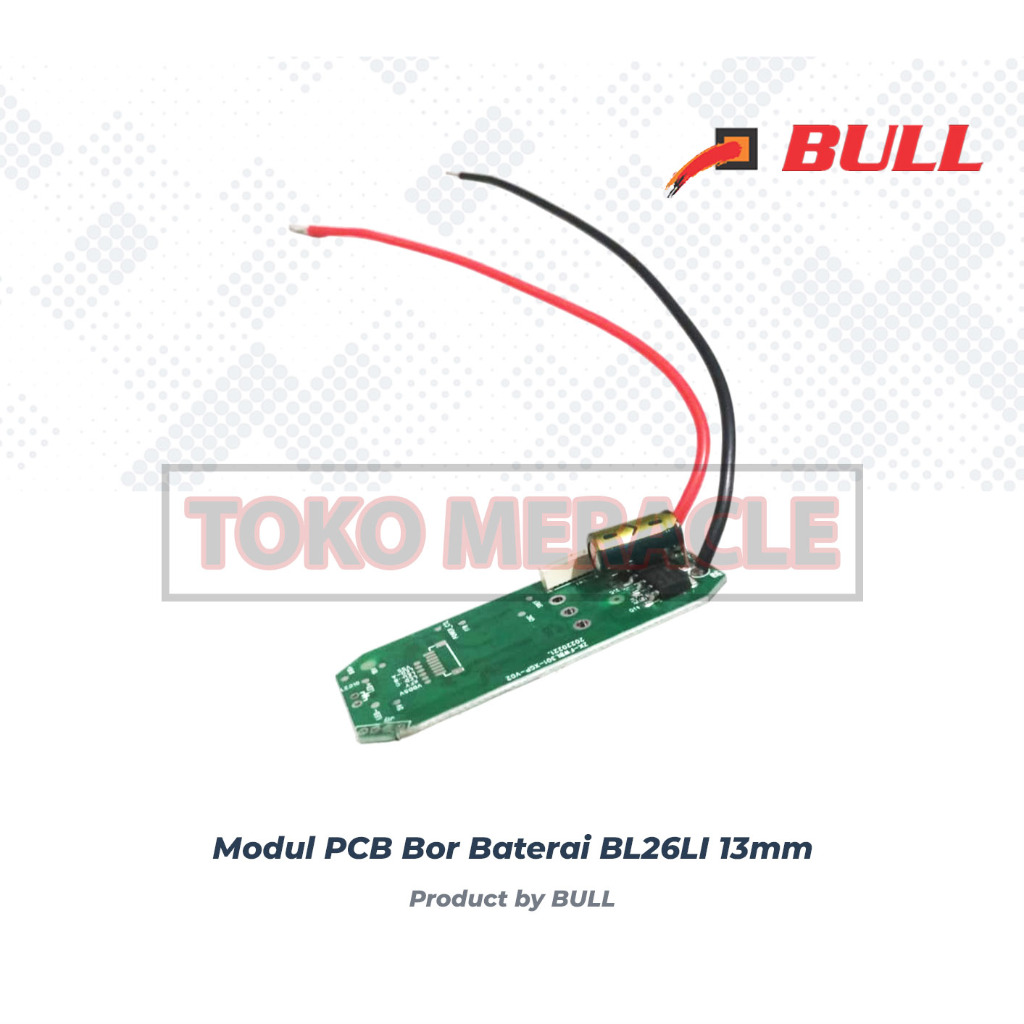 BULL Modul PCB BL26LI Mesin Bor Baterai 13mm Tanpa Saklar - Cordless Impact Bor BL 26LI (PCB Only)