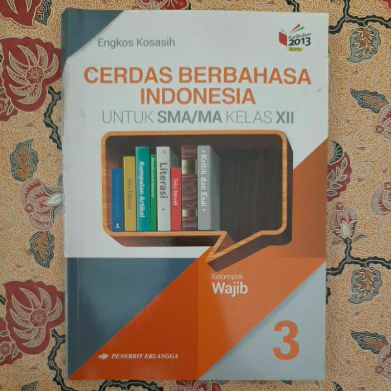Bahasa Indonesia SMA/MA Kelas 12 Erlangga