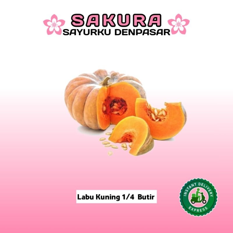 

Labu Kuning 1/4 Butir - SAKURA