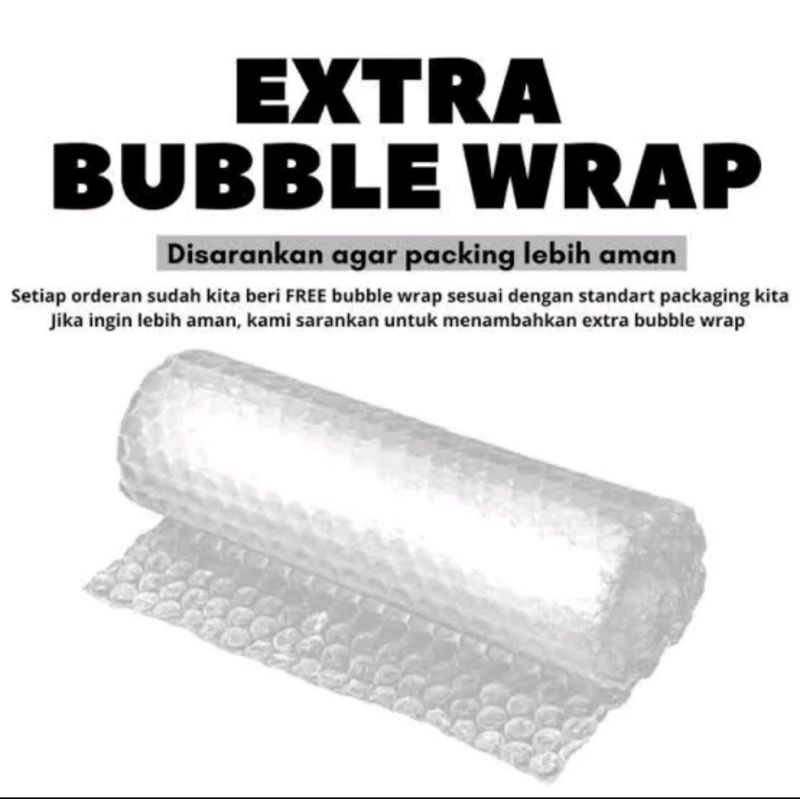 

Extra buble wrap