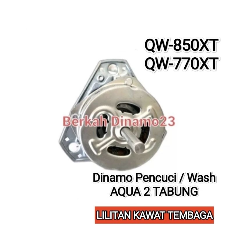 Dinamo Pencuci Mesin Cuci AQUA QW-770XT / AQUA QW-850XT Motor Wash Penggilas Aqua Qw 770 xt Qw 850 x