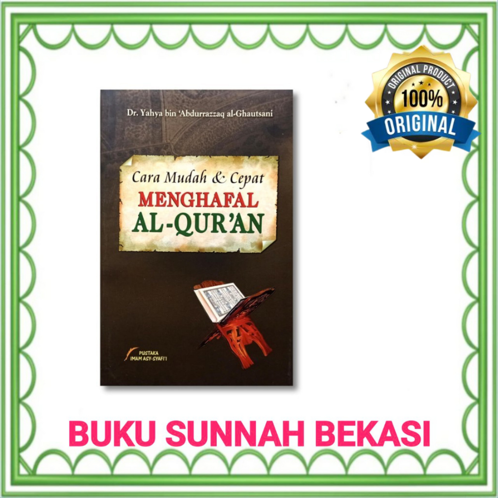 PUSTAKA IMAM SYAFII | CARA MUDAH DAN CEPAT MENGHAFAL AL QURAN