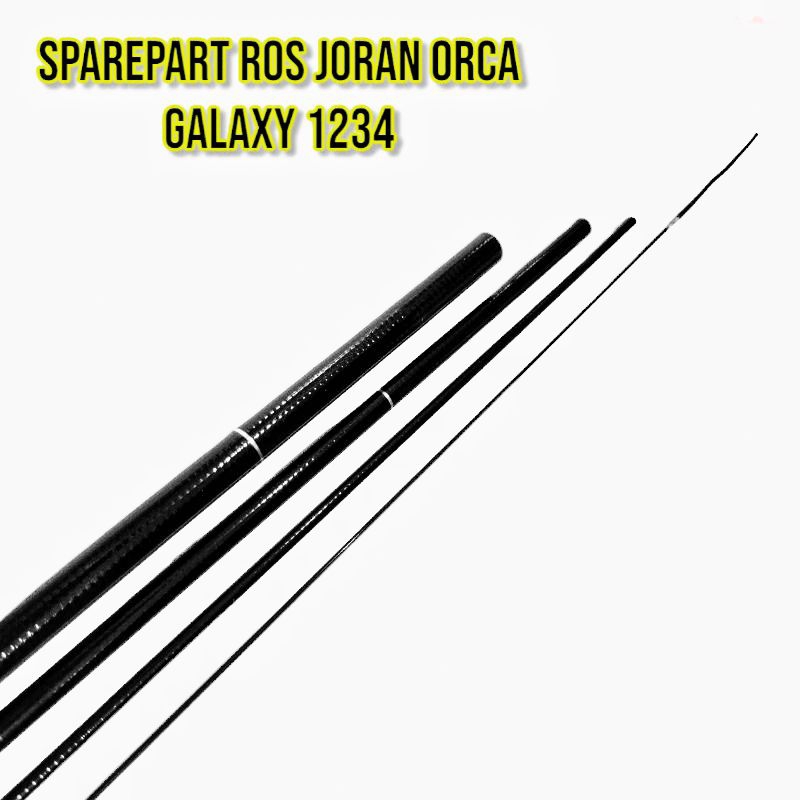 Sparepart Ros Joran Tegek Orca Galaxy 1 2 3 4