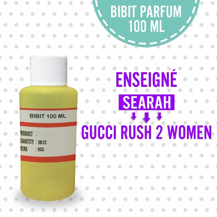 BIBIT PARFUM MURNI AROMA GUCCI RUSH 2 100 ML