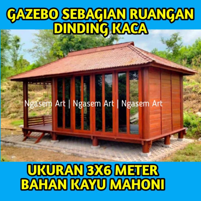 GAZEBO 3X6 DINDING KACA KAYU KELAPA | GASEBO KAYU MAHONI CUSTOME