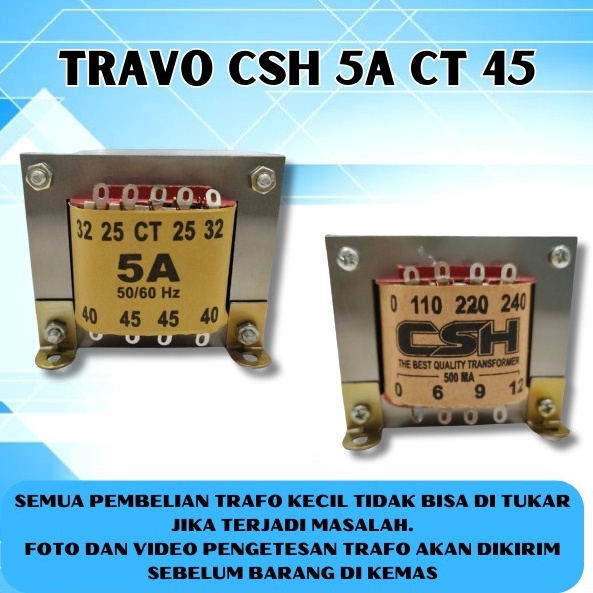 KODE O75B TRAVO CSH 5A CT 45 KECIL trafo 5 amper ct45 CSH Travo merk CSH Travo CT 45