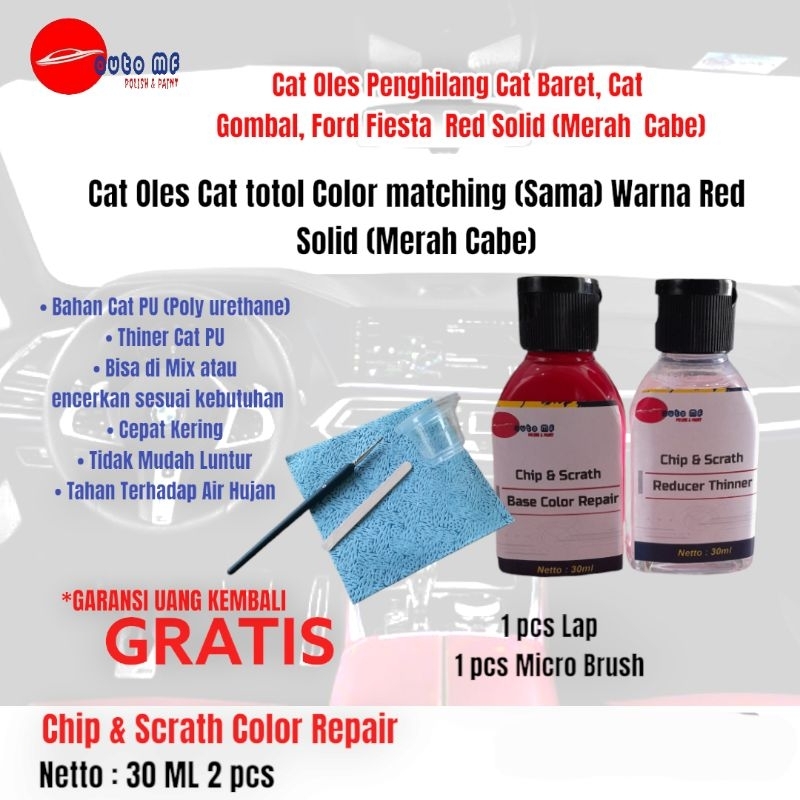 Cat Oles Warna Merah Solid(Red Solid) Penghilang  Baret Cat Body Mobil Ford Fiesta