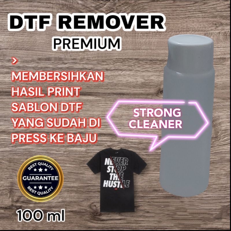 DTF REMOVER sablon/ pembersih sablon premium
