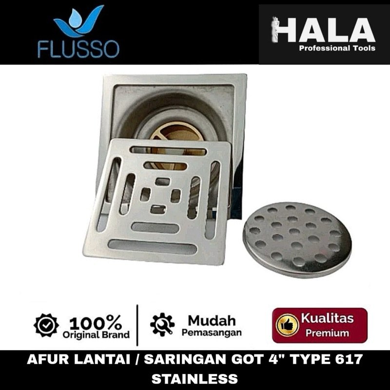 FLUSSO - AFUR LANTAI / SARINGAN GOT 4” TYPE 617 STAINLESS - HIGH QUALITY