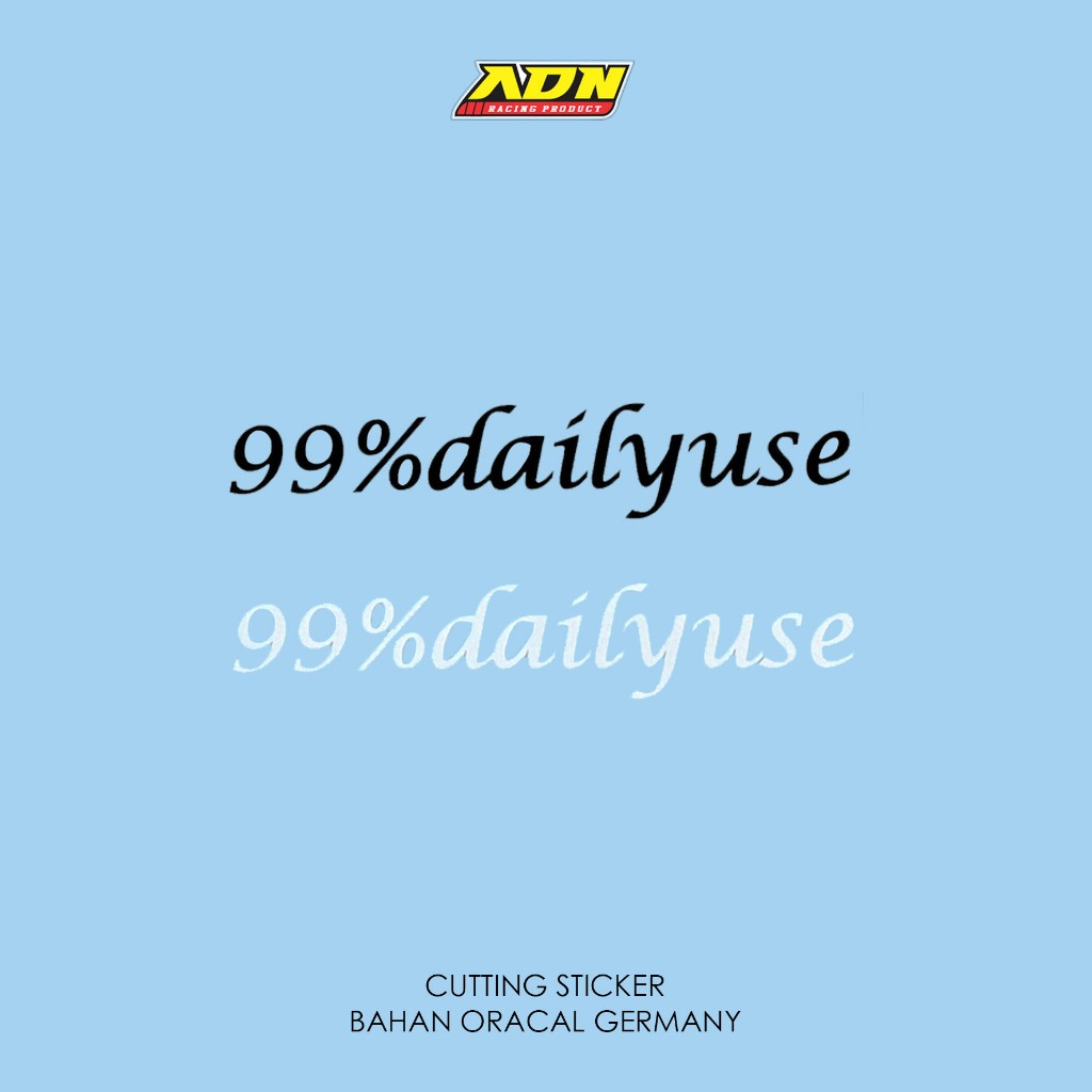 Stiker 99%Dailyuse 99 Daily Use V1