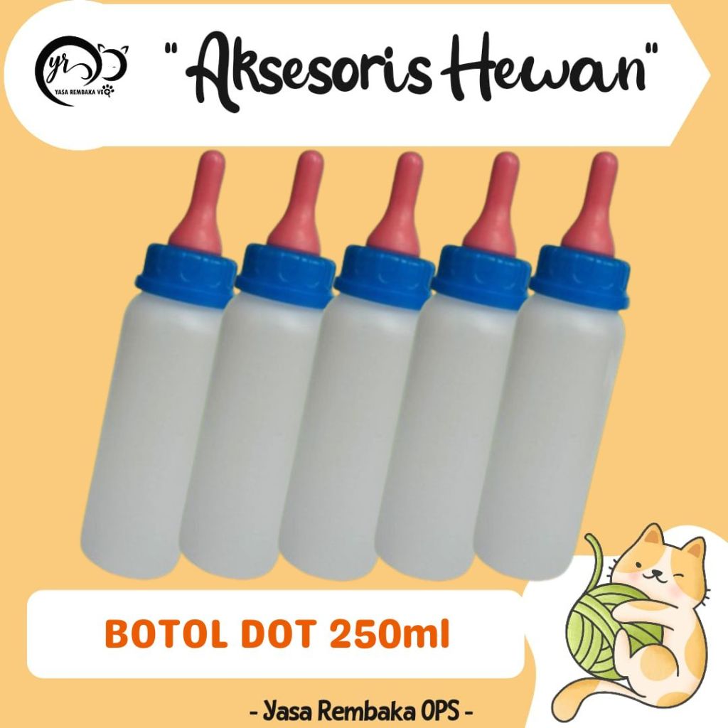 BOTOL DOT 250 ml - Botol Dot Susu Untuk Anak Sapi & Kambing
