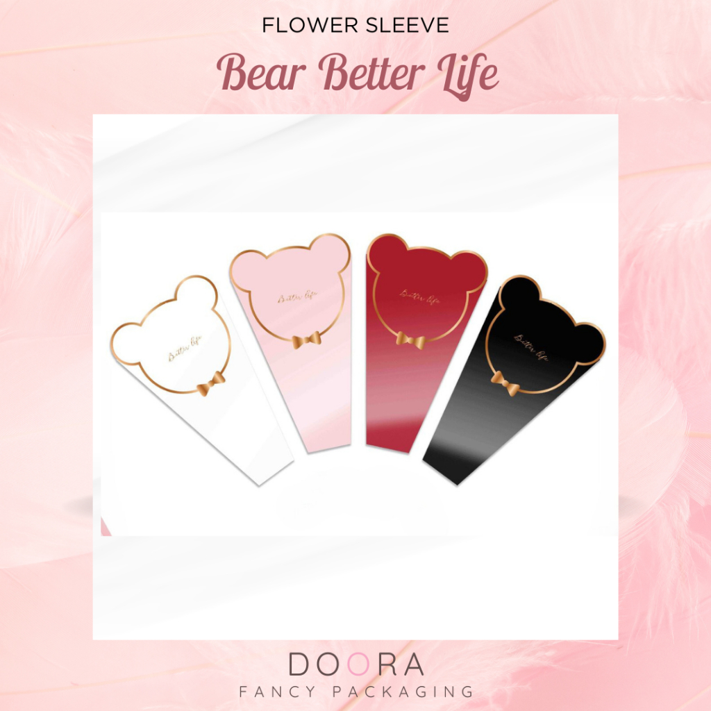 

Flower Sleeve Bear Better Life