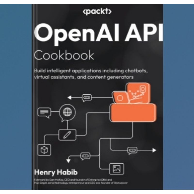 Buku OpenAI API Cookbook: Build intelligent applications including chatbots, virtual assistants, and