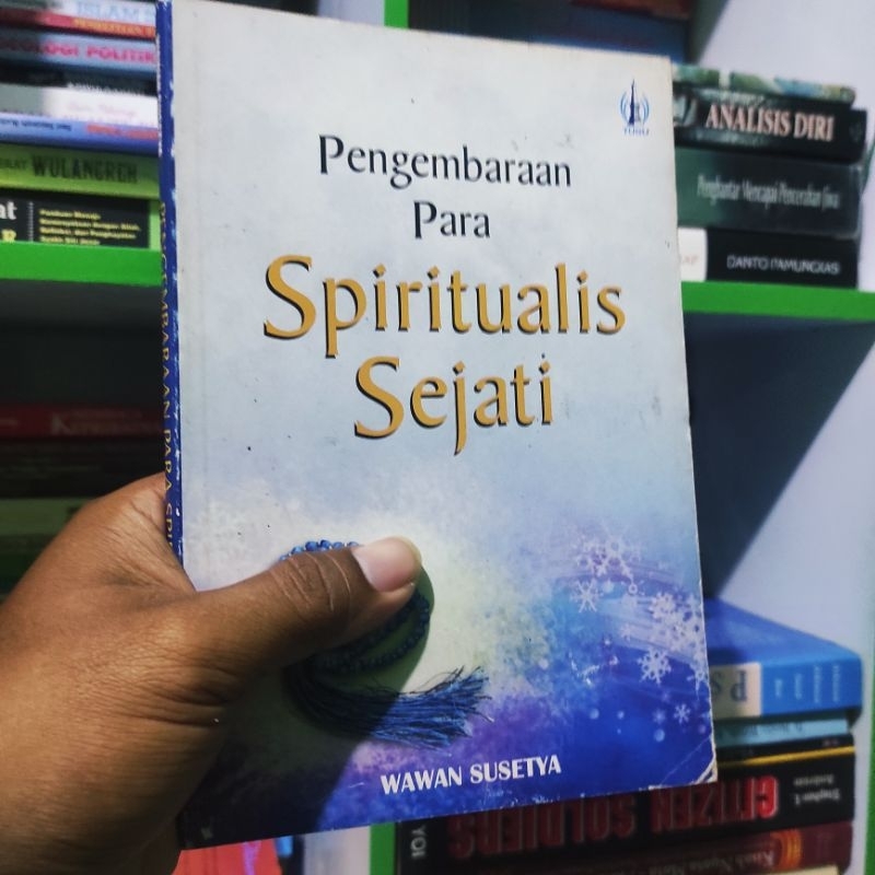 (ori) buku pengembaraan para spiritualis sejati - Wawan Susetya