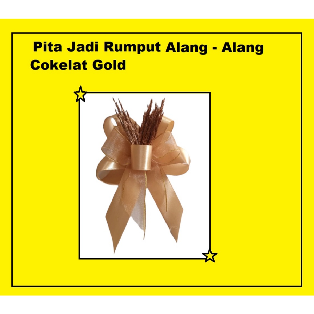 

Pita Jadi Rumput Alang – Alang Warna Cokelat Gold/pita Hampers/Pita Parcel/Pita Kado