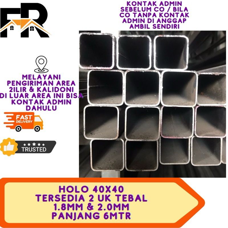 BESI HOLO 40x40 TEBAL 1.8MM & 2.0MM PANJANG 6MTR PERBATANG