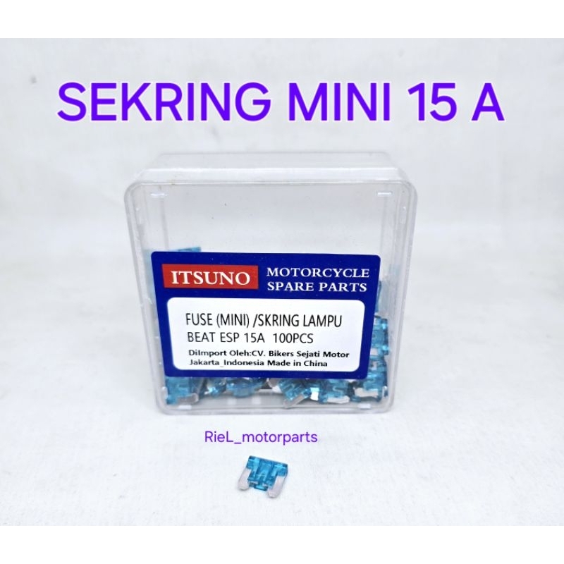 Sekring Mini 15A (100pcs) BEAT ESP / BEAT FI skring cucuk motor mobil
